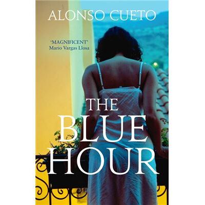 Cornerstone The Blue Hour by Alonso Cueto Paperback Book - Publicité Cornerstone The Blue Hour by Alonso Cueto Paperback Book - Publicité