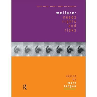 Welfare Needs Rights and Risks by Mary Langan - Publicité Welfare Needs Rights and Risks by Mary Langan - Publicité