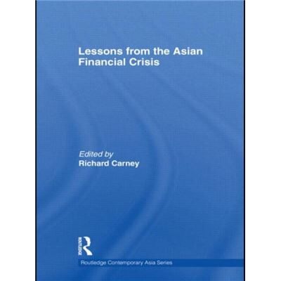 Routledge Lessons from the Asian Financial Crisis by Richard Carney - Publicité Routledge Lessons from the Asian Financial Crisis by Richard Carney - Publicité