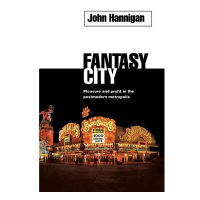 Routledge Fantasy City by John Hannigan - Publicité Routledge Fantasy City by John Hannigan - Publicité