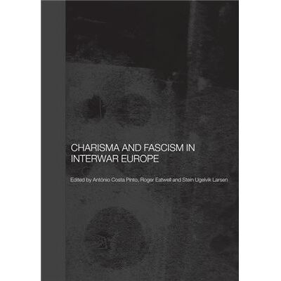 Routledge Charisma and Fascism by Antonio Costa Pinto - Publicité Routledge Charisma and Fascism by Antonio Costa Pinto - Publicité