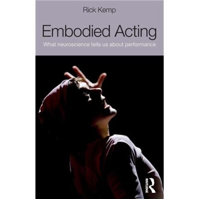 Embodied Acting by Kemp Rick Indiana University of Pennsylvania USA Paperback Book - Publicité Embodied Acting by Kemp Rick Indiana University of Pennsylvania USA Paperback Book - Publicité