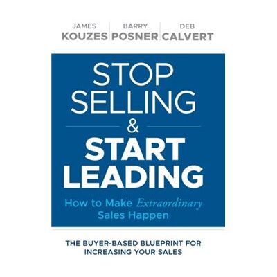 Inconnu Stop Selling and Start Leading by Deb Calvert - Publicité Inconnu Stop Selling and Start Leading by Deb Calvert - Publicité