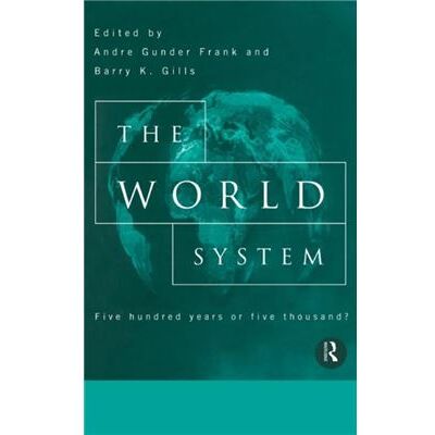 Routledge The World System by Barry Gills - Publicité Routledge The World System by Barry Gills - Publicité