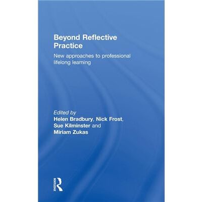 Routledge Beyond Reflective Practice by Helen Bradbury - Publicité Routledge Beyond Reflective Practice by Helen Bradbury - Publicité