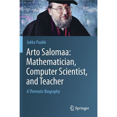 Arto Salomaa Mathematician Computer Scientist and Teacher - Jukka Paakki - Springer Nature Switzerland AG - Livre en Anglais - Paperback - Publicité Arto Salomaa Mathematician Computer Scientist and Teacher - Jukka Paakki - Springer Nature Switzerland AG - Livre en Anglais - Paperback - Publicité