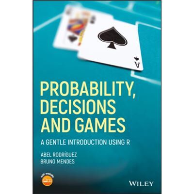 Inconnu Probability Decisions and Games by Mendes & Bruno University of California & Santa Cruz UCSC & CA & USA - Publicité Inconnu Probability Decisions and Games by Mendes & Bruno University of California & Santa Cruz UCSC & CA & USA - Publicité