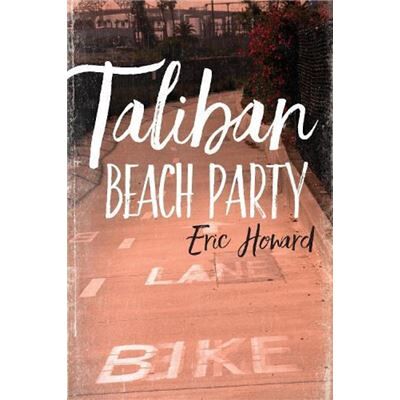 Taliban Beach Party by Eric Howard - Publicité Taliban Beach Party by Eric Howard - Publicité