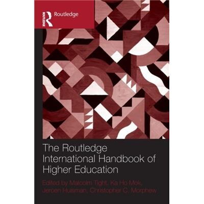The Routledge International Handbook of Higher Education by Malcolm Tight - Publicité The Routledge International Handbook of Higher Education by Malcolm Tight - Publicité