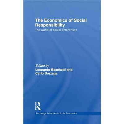 Routledge The Economics of Social Responsibility by Carlo Borzaga - Publicité Routledge The Economics of Social Responsibility by Carlo Borzaga - Publicité