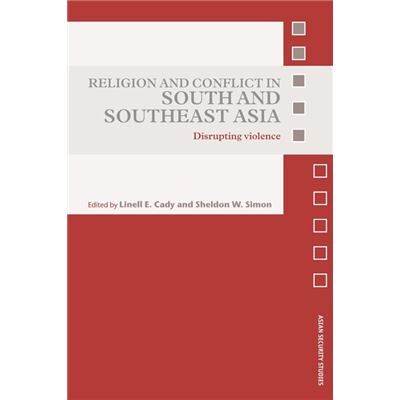 Routledge Religion and Conflict in South and Southeast Asia by Linell E. Cady - Publicité Routledge Religion and Conflict in South and Southeast Asia by Linell E. Cady - Publicité