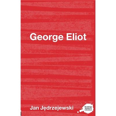 Routledge George Eliot by Jedrzejewski Jan University of Ulster UK Paperback Book - Publicité Routledge George Eliot by Jedrzejewski Jan University of Ulster UK Paperback Book - Publicité