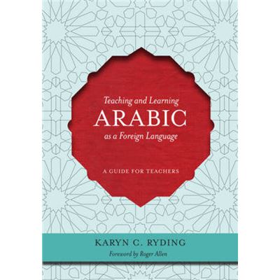 Teaching and Learning Arabic as a Foreign Language by Karin C. Ryding - Publicité Teaching and Learning Arabic as a Foreign Language by Karin C. Ryding - Publicité