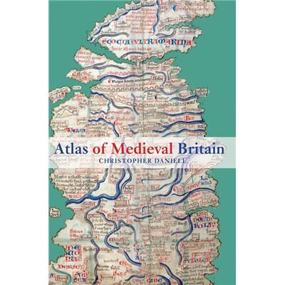 Routledge Atlas of Medieval Britain by Christopher Daniell - Publicité Routledge Atlas of Medieval Britain by Christopher Daniell - Publicité