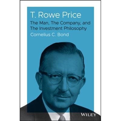 John Wiley Sons Inc T. Rowe Price by Cornelius C. Bond - Publicité John Wiley Sons Inc T. Rowe Price by Cornelius C. Bond - Publicité