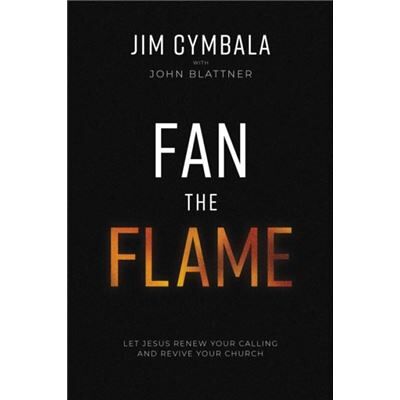Fan the Flame - Jim Cymbala - Zondervan - Livre en Anglais - Paperback - Publicité Fan the Flame - Jim Cymbala - Zondervan - Livre en Anglais - Paperback - Publicité