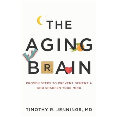 Inconnu The Aging Brain by Timothy R. Jennings - Publicité Inconnu The Aging Brain by Timothy R. Jennings - Publicité