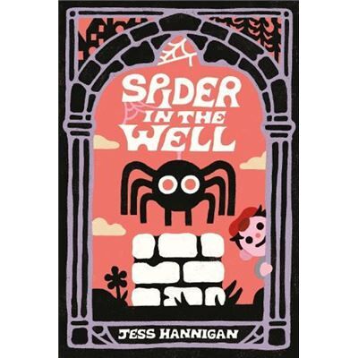 Spider in the Well - Jess Hannigan - HarperCollins Publishers Inc - Livre en Anglais - Hardback - Publicité Spider in the Well - Jess Hannigan - HarperCollins Publishers Inc - Livre en Anglais - Hardback - Publicité
