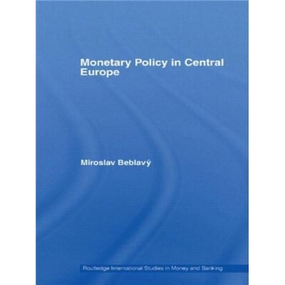 Routledge Monetary Policy in Central Europe by Miroslav Beblav - Publicité Routledge Monetary Policy in Central Europe by Miroslav Beblav - Publicité