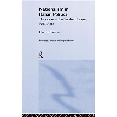 Routledge Nationalism in Italian Politics by Damian Tambini Hardcover Book - Publicité Routledge Nationalism in Italian Politics by Damian Tambini Hardcover Book - Publicité