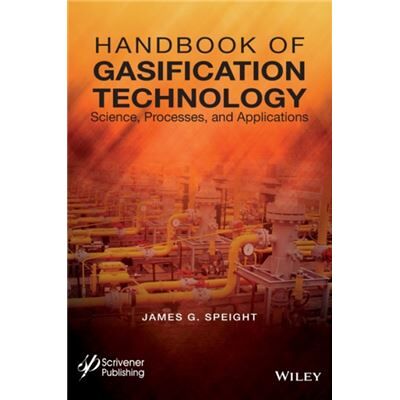 Handbook of Gasification Technology by Speight & James G. CDWINC & Laramie & Wyoming - Publicité Handbook of Gasification Technology by Speight & James G. CDWINC & Laramie & Wyoming - Publicité