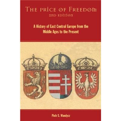 Routledge The Price of Freedom by Piotr S. Wandycz - Publicité Routledge The Price of Freedom by Piotr S. Wandycz - Publicité