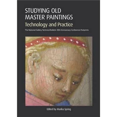 Studying Old Master Paintings Technology and Practice - Marika Spring - Archetype Publications Ltd - Livre en Anglais - Paperback - Publicité Studying Old Master Paintings Technology and Practice - Marika Spring - Archetype Publications Ltd - Livre en Anglais - Paperback - Publicité