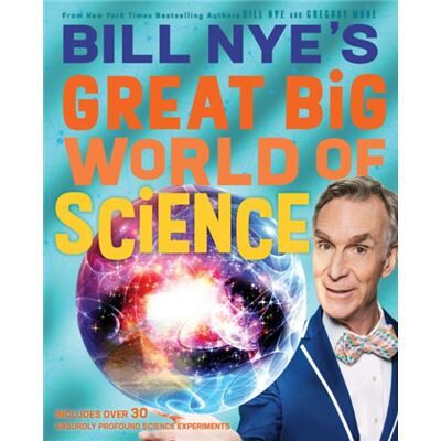 Abrams Bill Nyes Great Big World of Science by Bill NyeGregory Mone - Publicité Abrams Bill Nyes Great Big World of Science by Bill NyeGregory Mone - Publicité