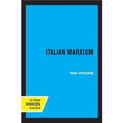 University of California Press Italian Marxism by Paul Piccone Hardcover Book - Publicité University of California Press Italian Marxism by Paul Piccone Hardcover Book - Publicité