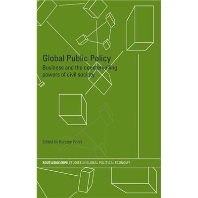 Routledge Global Public Policy by Karsten Ronit - Publicité Routledge Global Public Policy by Karsten Ronit - Publicité