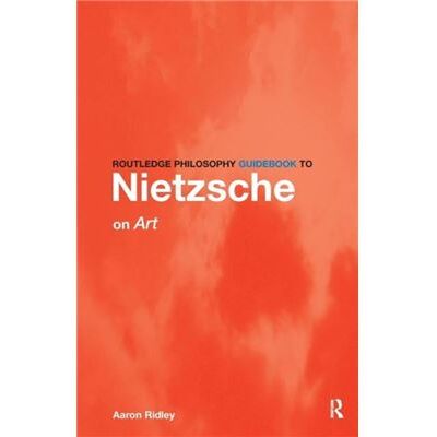 Routledge Philosophy GuideBook to Nietzsche on Art by Ridley Aaron University of Southampton UK Paperback Book - Publicité Routledge Philosophy GuideBook to Nietzsche on Art by Ridley Aaron University of Southampton UK Paperback Book - Publicité