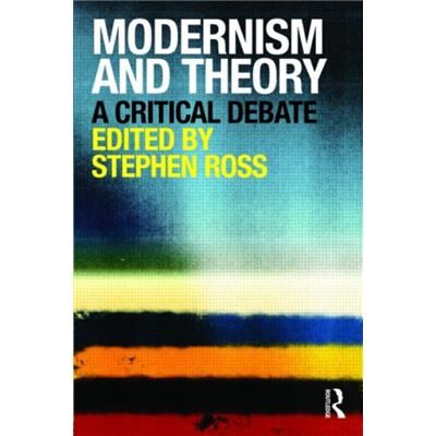 Routledge Modernism and Theory by Stephen Ross - Publicité Routledge Modernism and Theory by Stephen Ross - Publicité