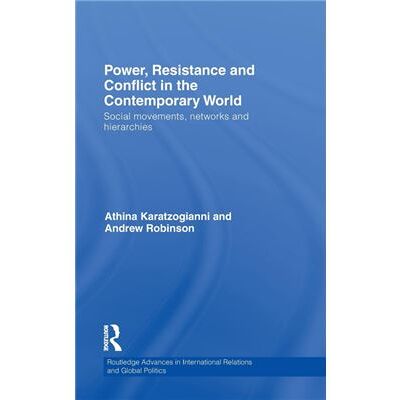 Routledge Power Resistance and Conflict in the Contemporary World by Athina Karatzogianni - Publicité Routledge Power Resistance and Conflict in the Contemporary World by Athina Karatzogianni - Publicité