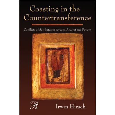 Routledge Coasting in the Countertransference by Hirsch & Irwin New York University Postdoctoral Program & USA - Publicité Routledge Coasting in the Countertransference by Hirsch & Irwin New York University Postdoctoral Program & USA - Publicité