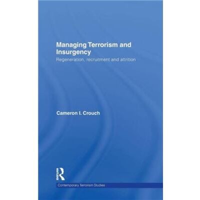 Routledge Managing Terrorism and Insurgency by Cameron I. Crouch - Publicité Routledge Managing Terrorism and Insurgency by Cameron I. Crouch - Publicité