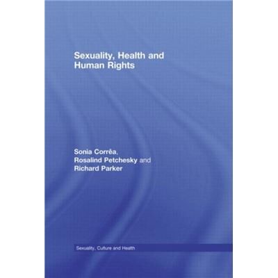 Routledge Sexuality Health and Human Rights by Sonia Corra - Publicité Routledge Sexuality Health and Human Rights by Sonia Corra - Publicité