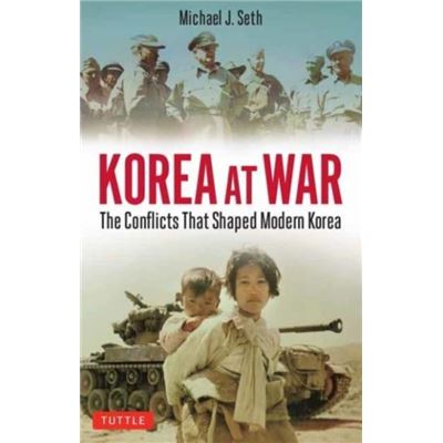 Tuttle Publishing Korea at War by Michael J. Seth - Publicité Tuttle Publishing Korea at War by Michael J. Seth - Publicité