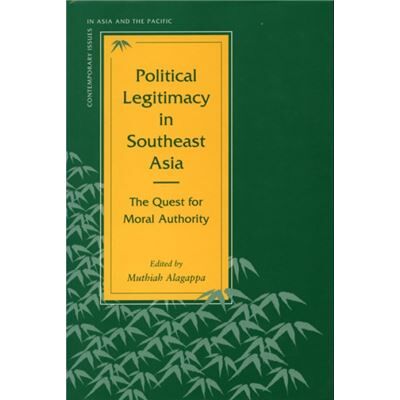 First Political Legitimacy in Southeast Asia - Publicité First Political Legitimacy in Southeast Asia - Publicité