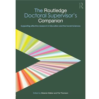 The Routledge Doctoral Supervisors Companion by Melanie Walker - Publicité The Routledge Doctoral Supervisors Companion by Melanie Walker - Publicité