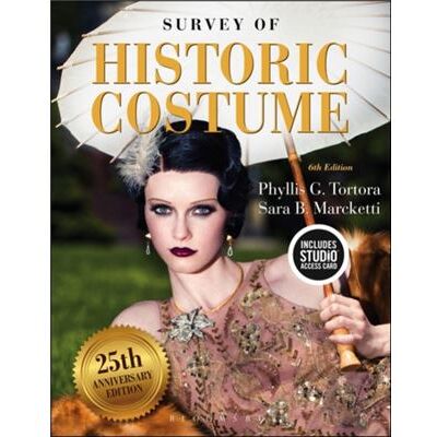 Inconnu Survey of Historic Costume by Tortora & Phyllis G.Marcketti & Sara B. Iowa State University & USA - Publicité Inconnu Survey of Historic Costume by Tortora & Phyllis G.Marcketti & Sara B. Iowa State University & USA - Publicité