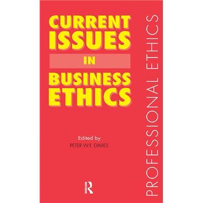 Routledge Current Issues in Business Ethics by Peter W. F. Davies - Publicité Routledge Current Issues in Business Ethics by Peter W. F. Davies - Publicité