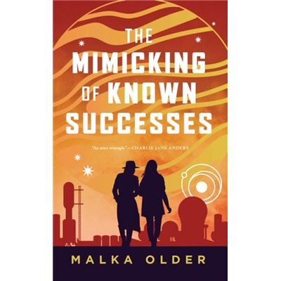 The Mimicking of Known Successes by Malka Older - Publicité The Mimicking of Known Successes by Malka Older - Publicité
