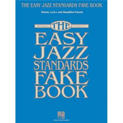 The Easy Jazz Standards Fake Book 100 Songs C Instruments by Hal Leonard Publishing Corporation - Publicité The Easy Jazz Standards Fake Book 100 Songs C Instruments by Hal Leonard Publishing Corporation - Publicité
