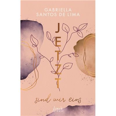 Loewe Jetzt sind wir eins (Jetzt-Trilogie, Band 2) Gabriella Santos de Lima - Publicité Loewe Jetzt sind wir eins (Jetzt-Trilogie, Band 2) Gabriella Santos de Lima - Publicité