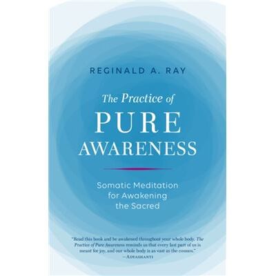 Inconnu Practice of Pure Awareness by Reginald Ray - Publicité Inconnu Practice of Pure Awareness by Reginald Ray - Publicité