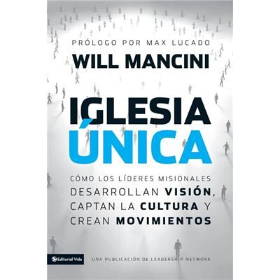 Zondervan Iglesia unica by Will Mancini Paperback Book - Publicité Zondervan Iglesia unica by Will Mancini Paperback Book - Publicité