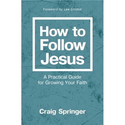 How to Follow Jesus - Craig Springer - Zondervan - Livre en Anglais - Paperback - Publicité How to Follow Jesus - Craig Springer - Zondervan - Livre en Anglais - Paperback - Publicité