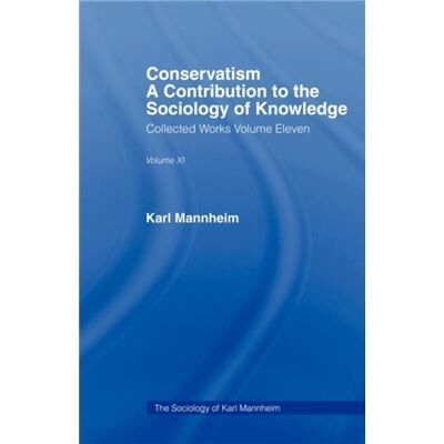 Conservatism by Karl Mannheim Hardcover Book - Publicité Conservatism by Karl Mannheim Hardcover Book - Publicité