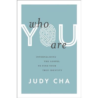 Who You Are - Judy Cha - Zondervan - Livre en Anglais - Paperback - Publicité Who You Are - Judy Cha - Zondervan - Livre en Anglais - Paperback - Publicité