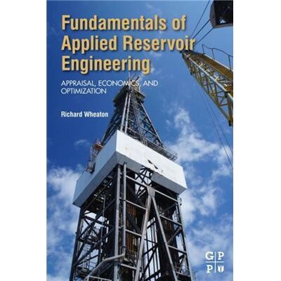 Elsevier Science & Technology Fundamentals of Applied Reservoir Engineering by Richard Wheaton - Publicité Elsevier Science & Technology Fundamentals of Applied Reservoir Engineering by Richard Wheaton - Publicité